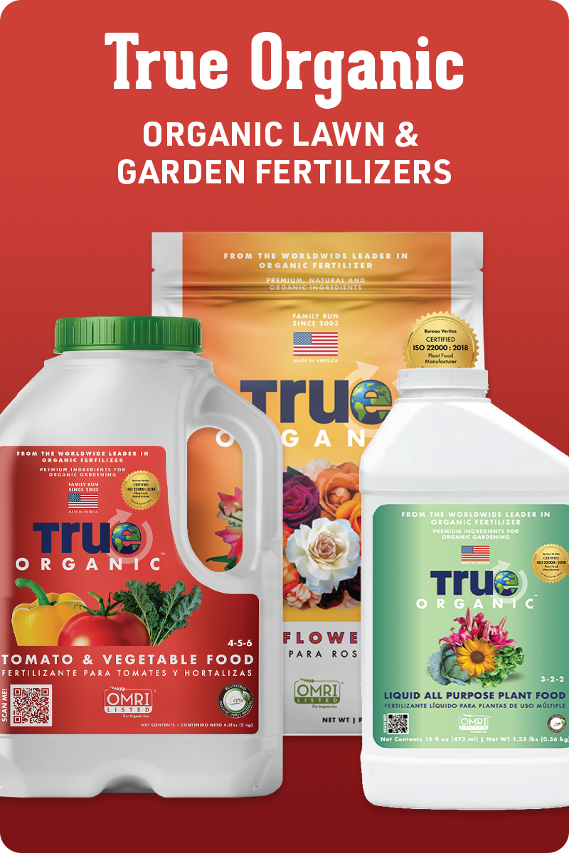 True Organic Lawn and Garden Fertilizer